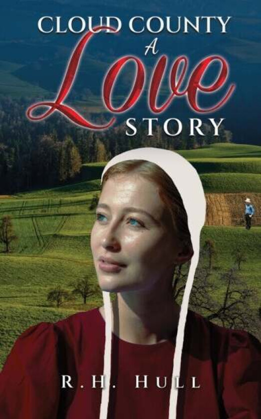 Cloud County: A Love Story av R H Hull