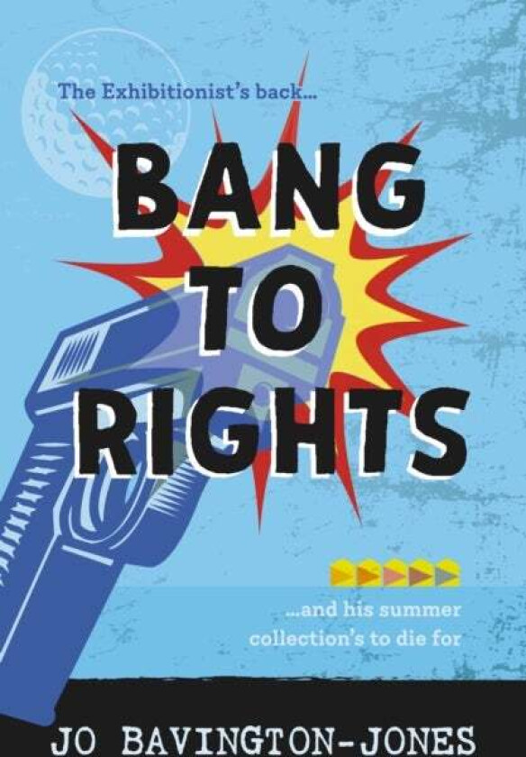 Bang to Rights av Jo Bavington-Jones