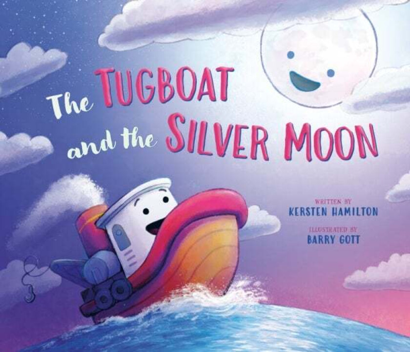 The Tugboat and the Silver Moon av Kersten Hamilton
