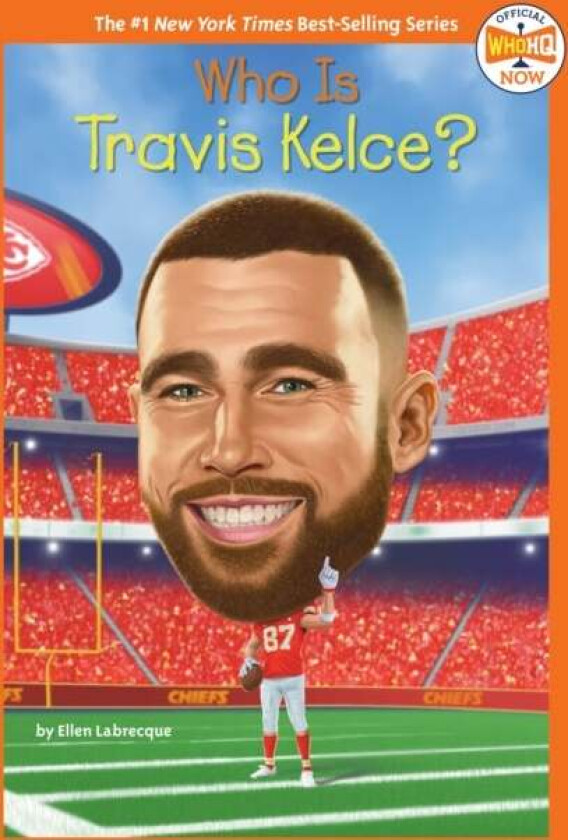 Who Is Travis Kelce? av Ellen Labrecque, Who HQ