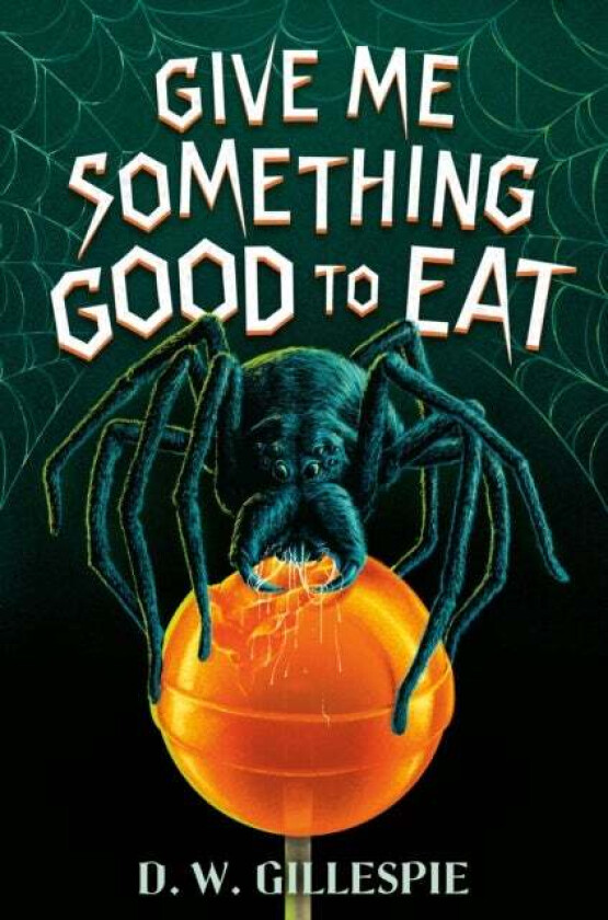 Give Me Something Good to Eat av D. W. Gillespie
