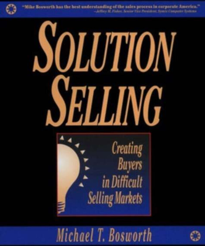 Solution Selling (PB) av Michael Bosworth