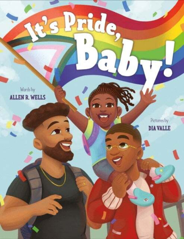 It's Pride, Baby! av Allen R. Wells