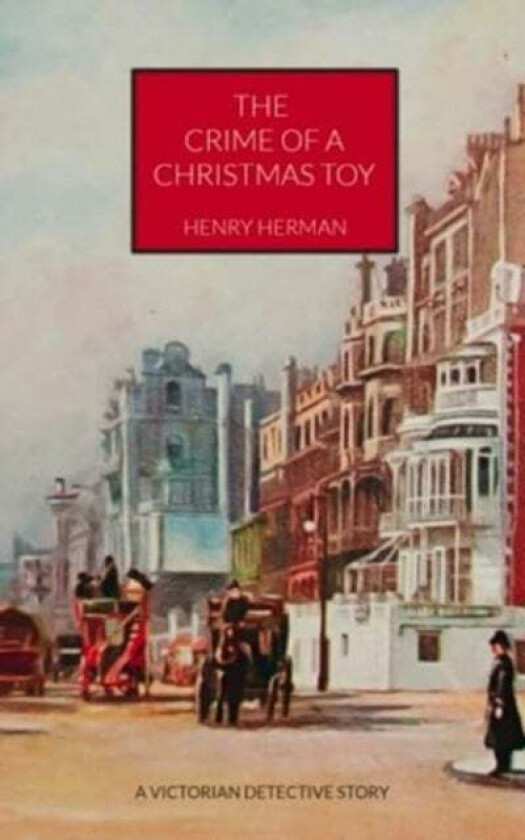 The Crime of a Christmas Toy av Henry Herman