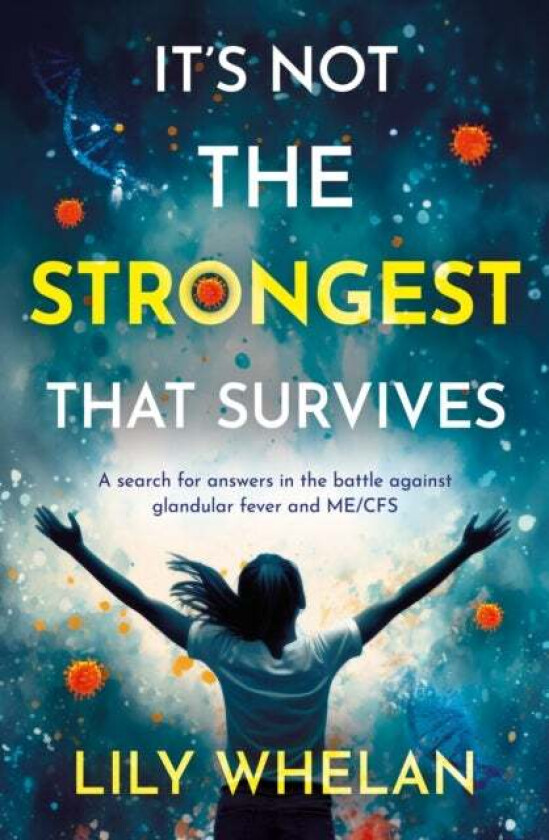 It's Not the Strongest That Survives av Lily Whelan