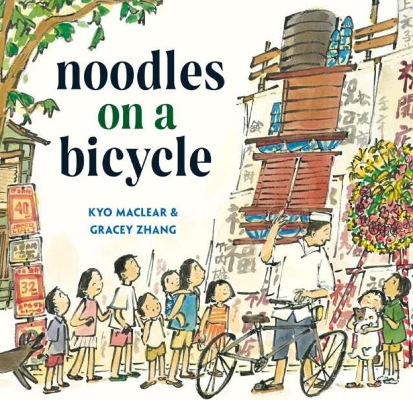 Noodles on a Bicycle av Kyo Maclear, Gracey Zhang
