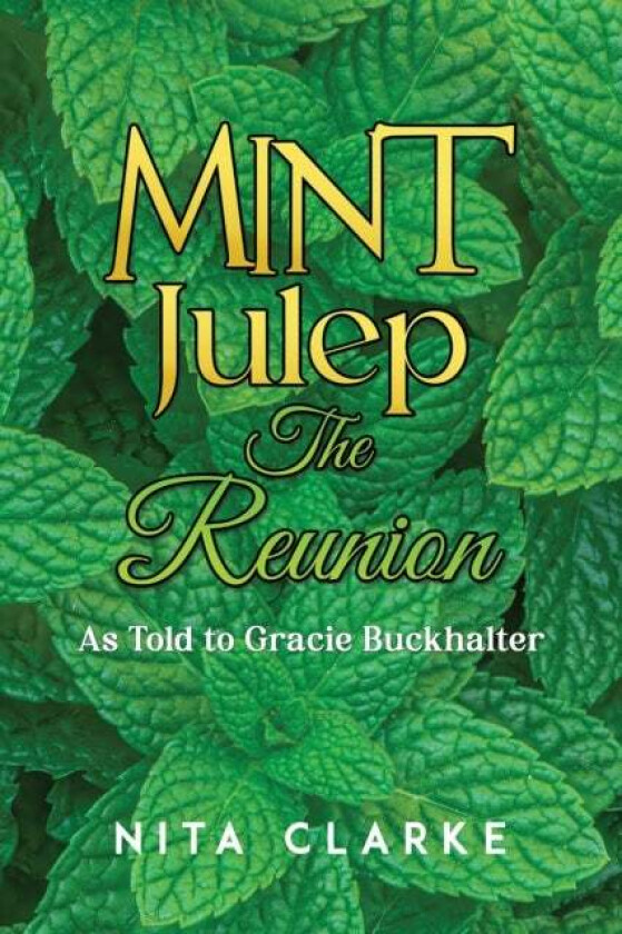 Mint Julep: The Reunion av Nita Clarke