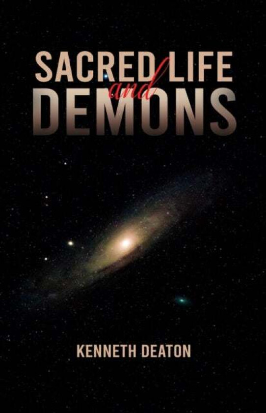 Sacred Life and Demons av Kenneth Deaton