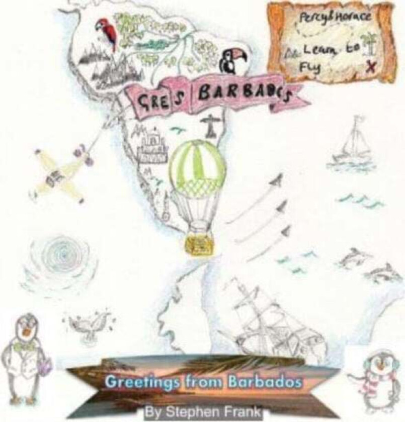 Greetings From Barbados (Percy and Horace Learn to Fly) av Stephen Frank