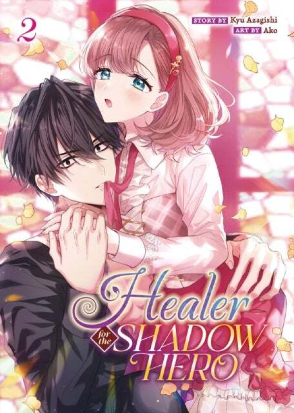 Healer for the Shadow Hero (Manga) Vol. 2 av Kyu Azagishi
