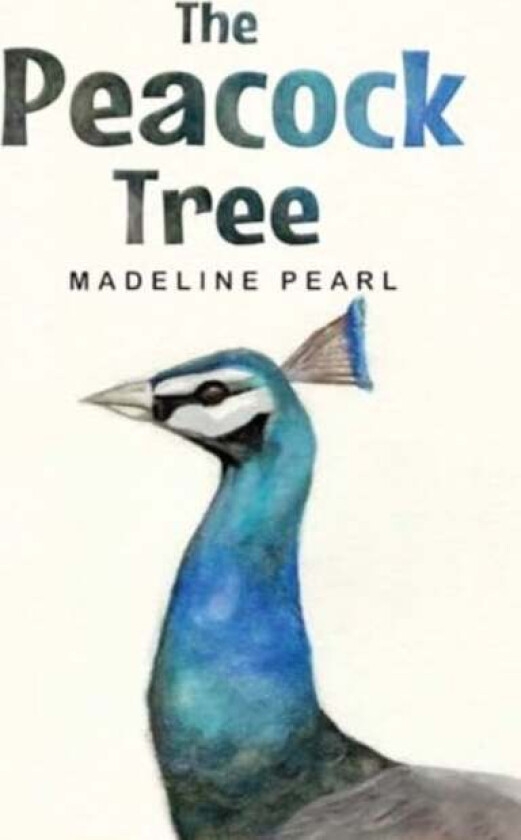 The Peacock Tree av Madeline Pearl