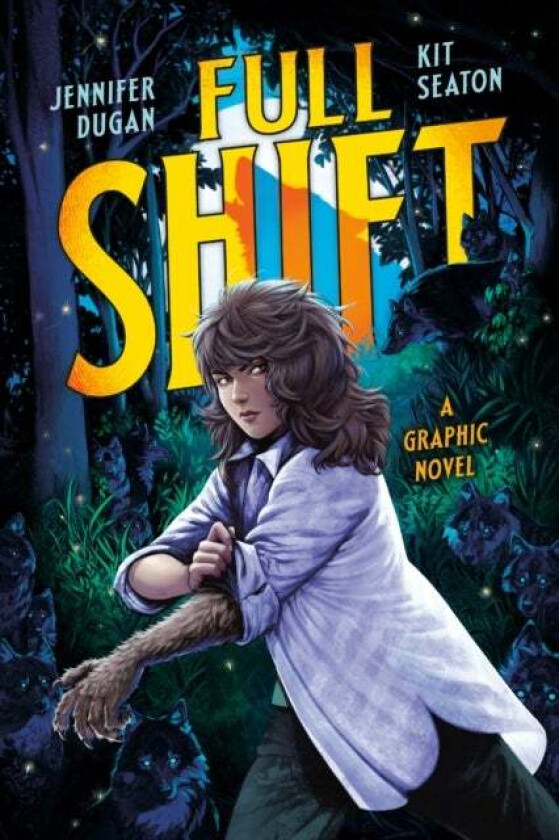 Full Shift: A Graphic Novel av Jennifer Dugan