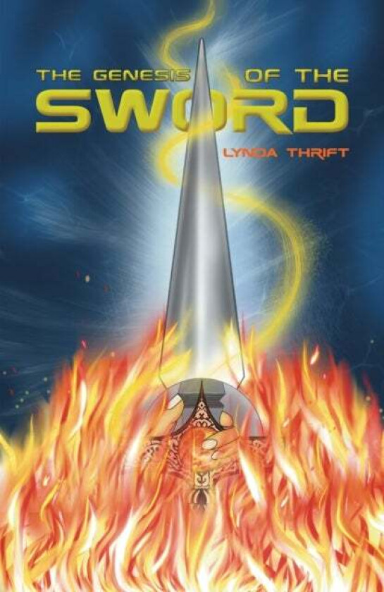 The Genesis of the Sword av Lynda Thrift