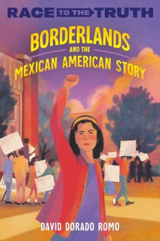 Borderlands and the Mexican American Story av David Dorado Romo