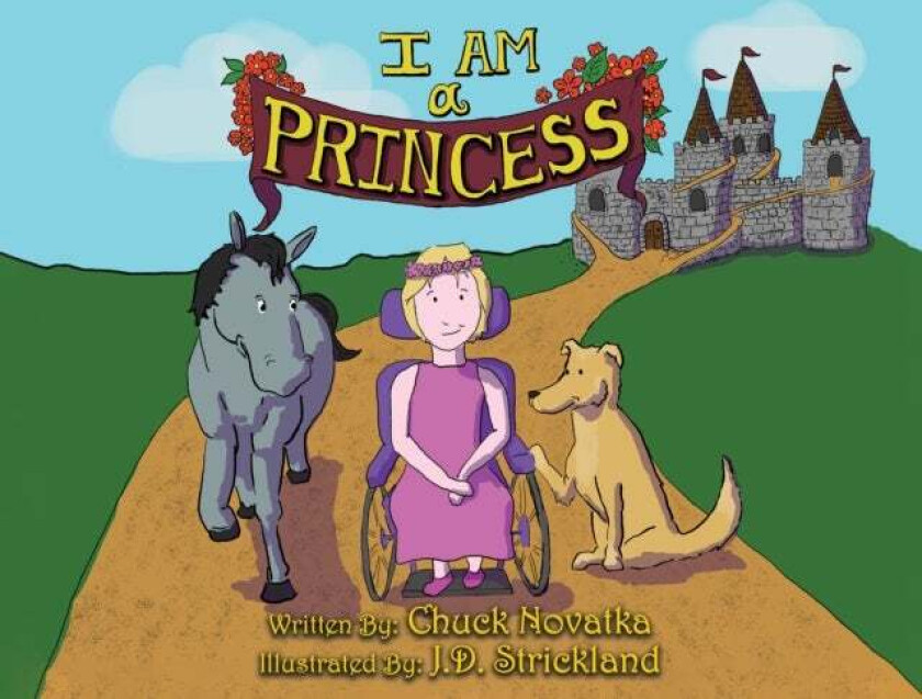 I am a Princess av Chuck Novatka