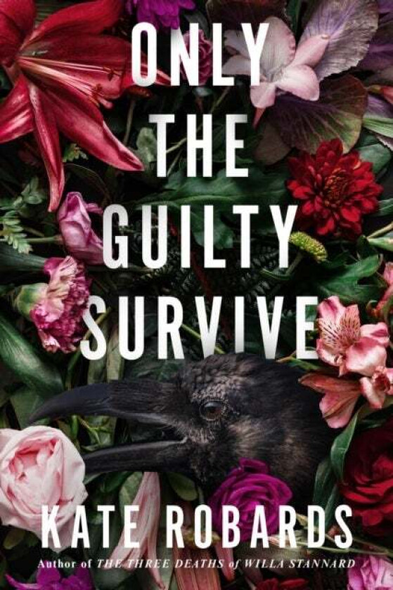 Only the Guilty Survive av Kate Robards