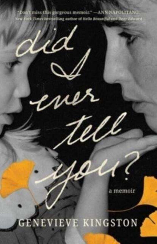 Did I Ever Tell You? av Genevieve Kingston