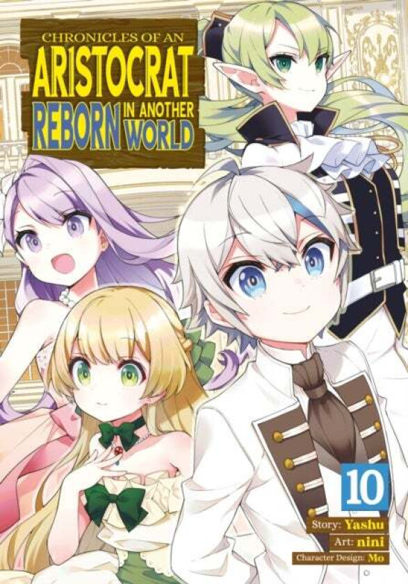 Chronicles of an Aristocrat Reborn in Another World (Manga) Vol. 10 av Yashu