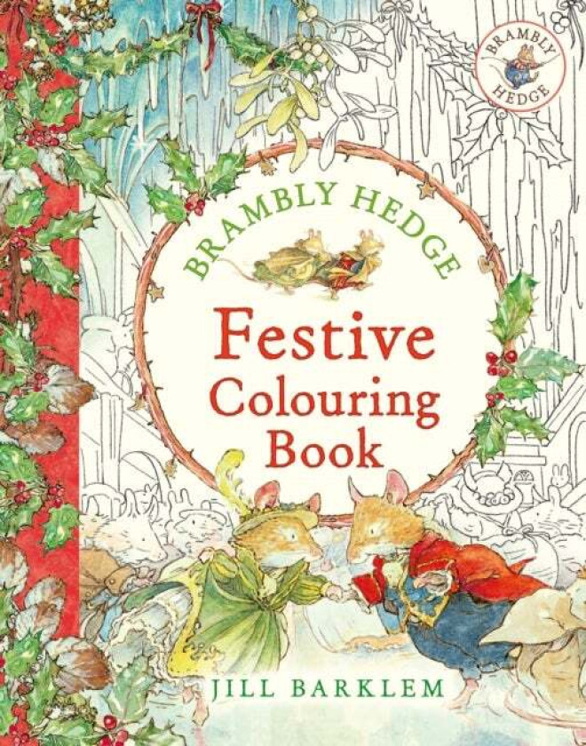Brambly Hedge: Festive Colouring Book av Jill Barklem
