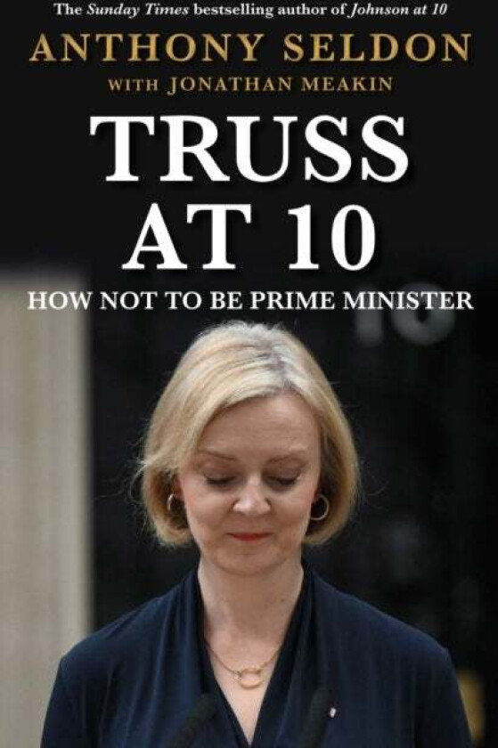 Truss at 10 av Anthony Seldon