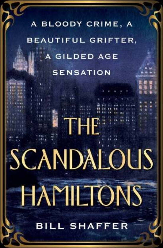 The Scandalous Hamiltons av Bill Shaffer