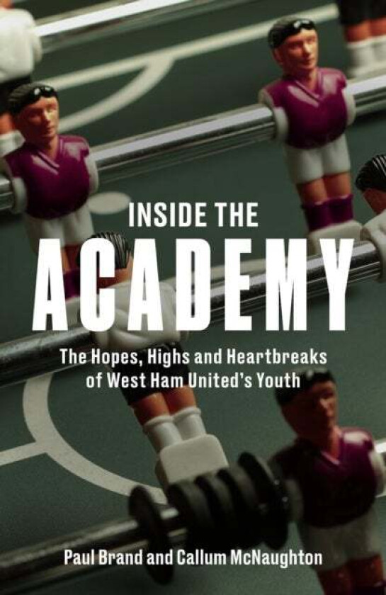 Inside the Academy av Paul Brand, Callum McNaughton