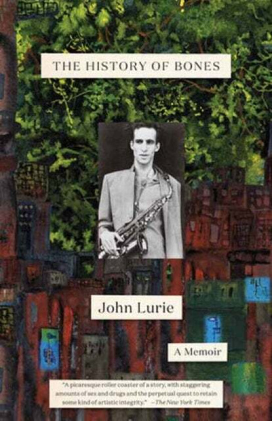 The History of Bones av John Lurie