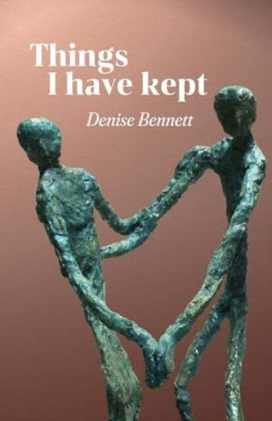 Things I have kept av Denise Bennett