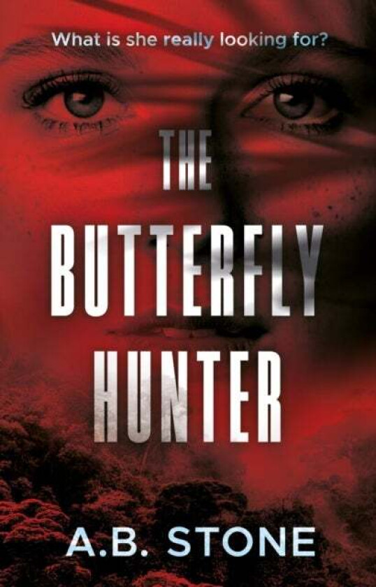 The Butterfly Hunter av A.B. Stone