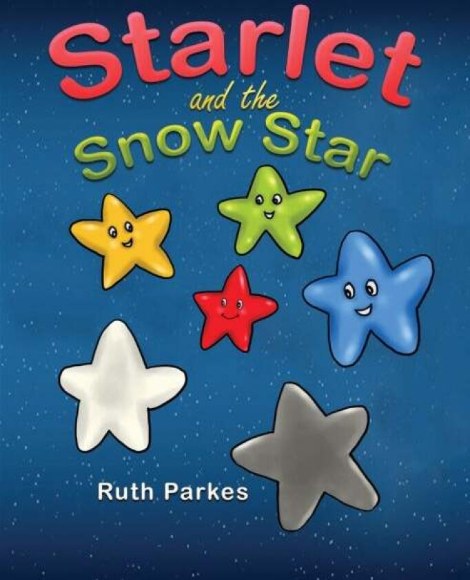 Starlet and the Snow Star av Ruth Parkes