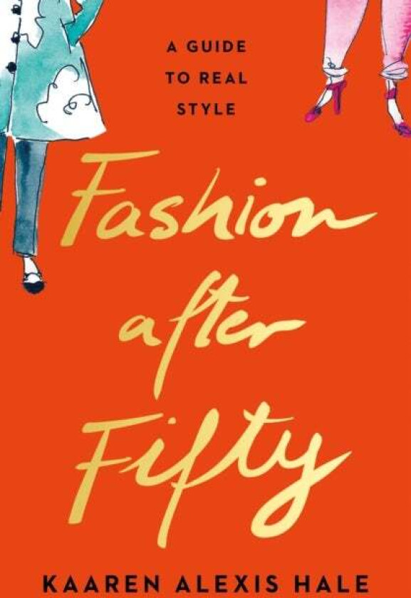 Fashion After Fifty (New Edition) av Kaaren Alexis Hale
