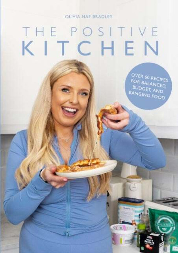 The Positive Kitchen av Olivia Mae Bradley