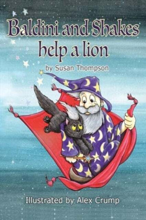 Baldini and Shakes help a Lion av Susan Thompson
