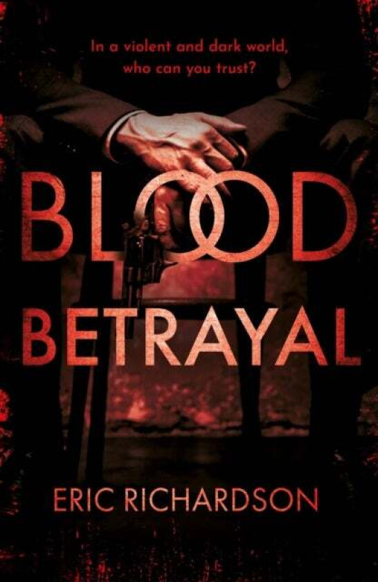 Blood Betrayal av Eric Richardson