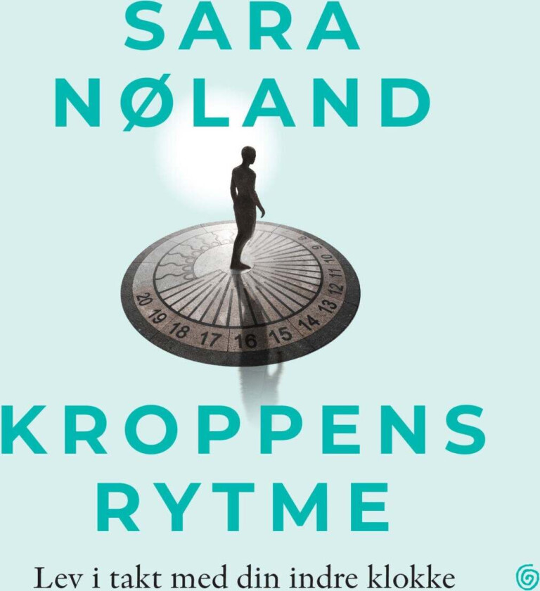 Kroppens rytme av Sara T. Nøland