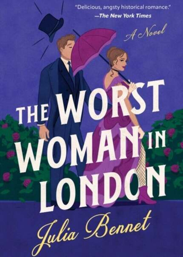 The Worst Woman in London av Julia Bennet