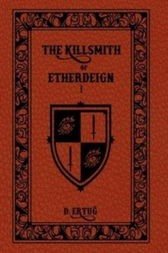 The Killsmith of Etherdeign av D Ertug