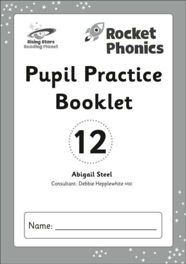 Reading Planet: Rocket Phonics - Pupil Practice Booklet 12 av Abigail Steel