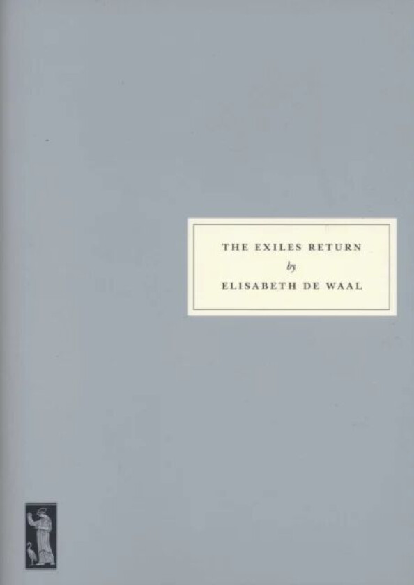 The Exiles Return av Elisabeth de Waal, Edmund de Waal