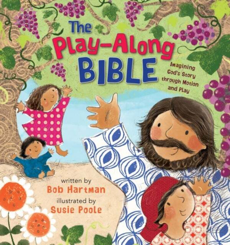 The Play-Along Bible av Bob Hartman