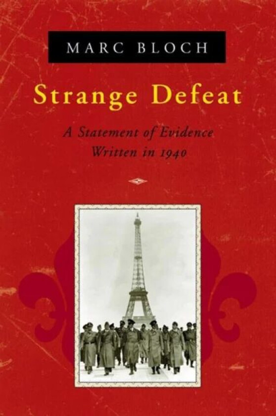 Strange Defeat av Marc Bloch