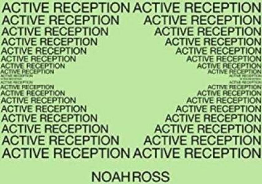 Active Reception av Noah Ross