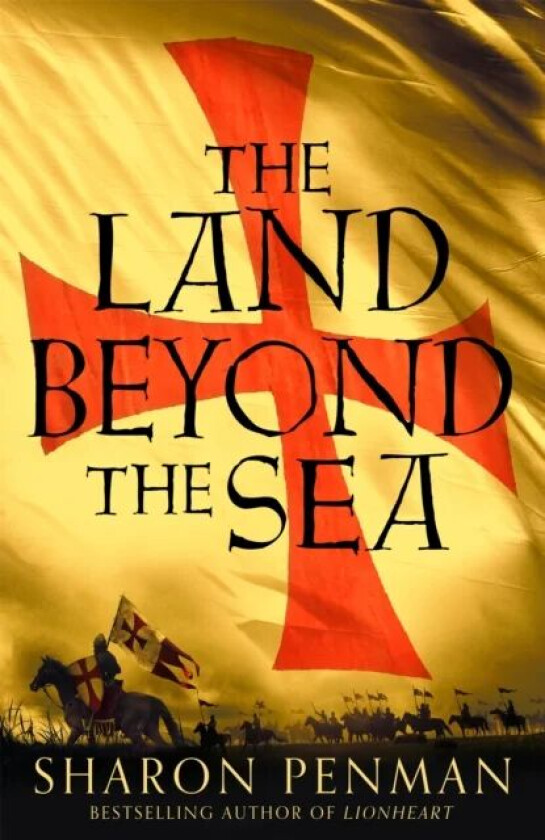 The Land Beyond the Sea av Sharon Penman