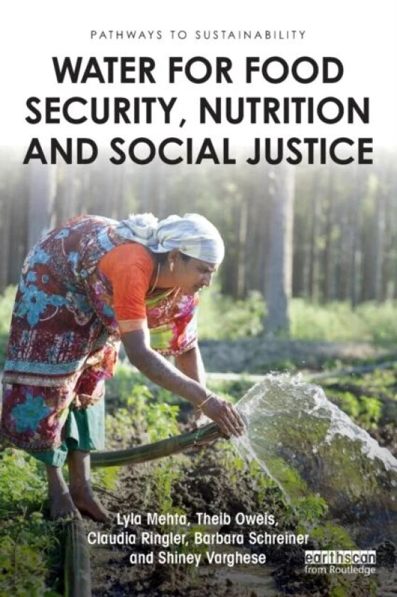 Water for Food Security, Nutrition and Social Justice av Lyla (University of Sussex England Institute of Development Studies University of Sussex UK)