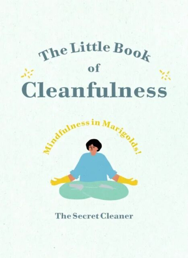 The Little Book of Cleanfulness av The Secret Cleaner