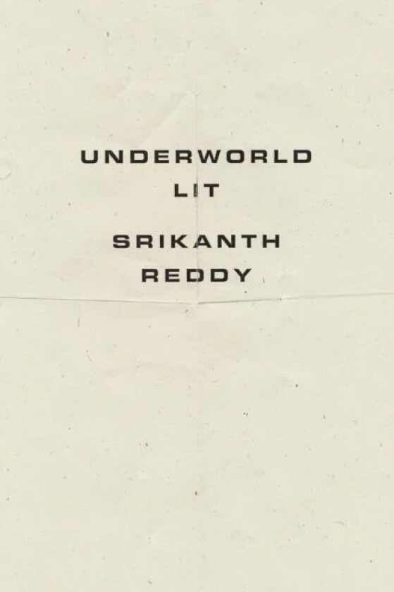 Underworld Lit av Srikanth Reddy