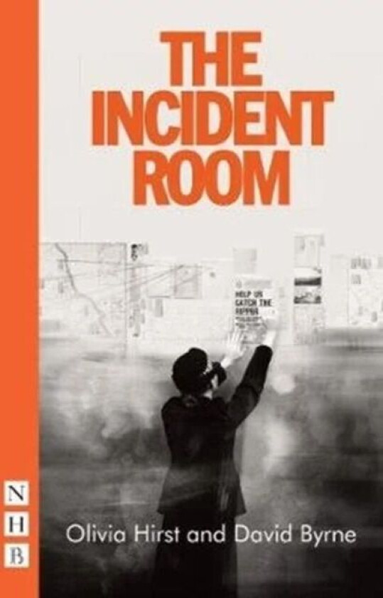 The Incident Room av Olivia Hirst, David Byrne