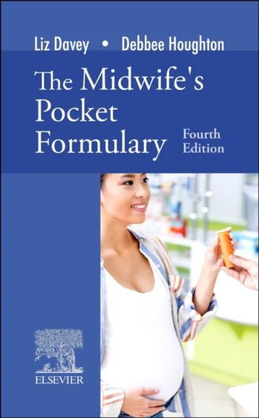 The Midwife's Pocket Formulary av Liz (Senior Lecturer in Midwifery Bournemo Davey