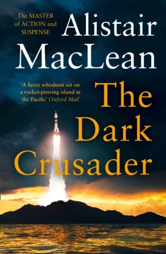 The Dark Crusader av Alistair MacLean