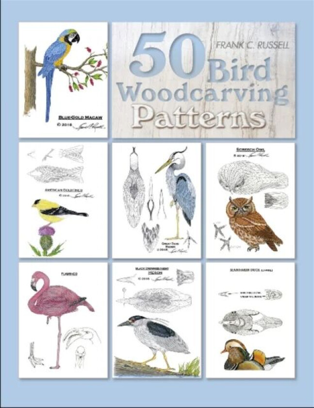 50 Bird Woodcarving Patterns av Frank C. Russell
